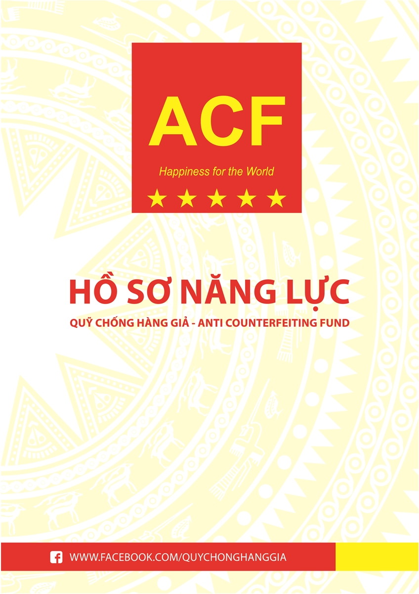 Hồ sơ năng lực Quỹ Chống hàng giả